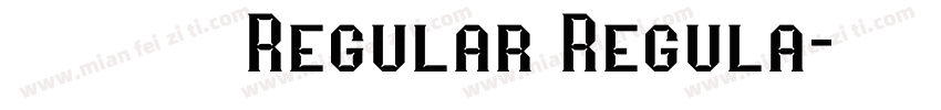 尔雅新大黑 Regular Regula字体转换